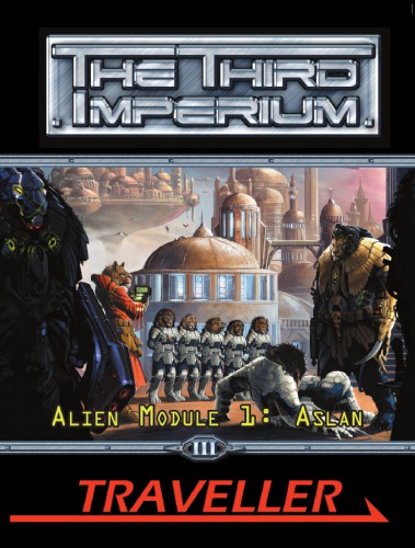 Traveller The Third Imperium Alien Module 1 Aslan Mgp3818 Gareth Hanrahan