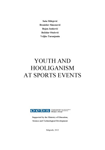 Youth And Hooliganism At Sports Events First Milojevi S Simonovi B