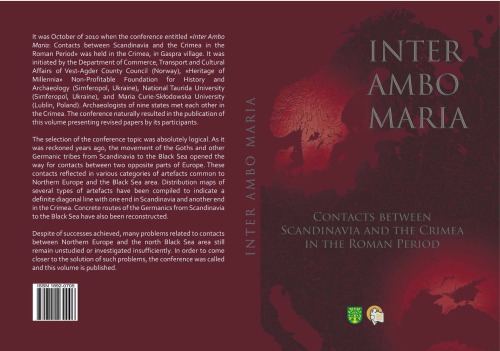 Inter Ambo Maria Contacts Between Scandinavia And The Crimea In The Roman Period Collected Papers Igor Khrapunov