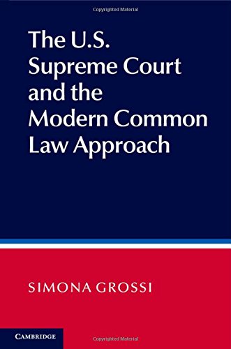 The Us Supreme Court And The Modern Common Law Approach Simona Grossi