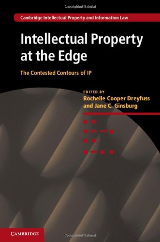 Intellectual Property At The Edge The Contested Contours Of Ip Rochelle Cooper Dreyfuss