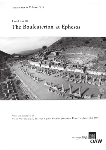 The Bouleuterion At Ephesos Lionel Bier