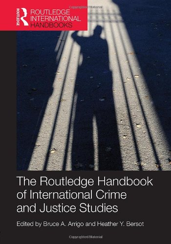 The Routledge Handbook Of International Crime And Justice Studies Bruce Arrigo