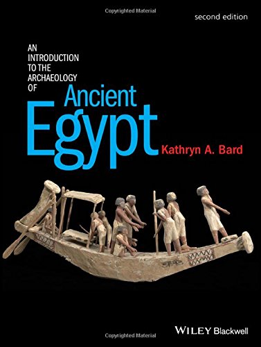 An Introduction To The Archaeology Of Ancient Egypt 2nd Edition Kathryn A Bard