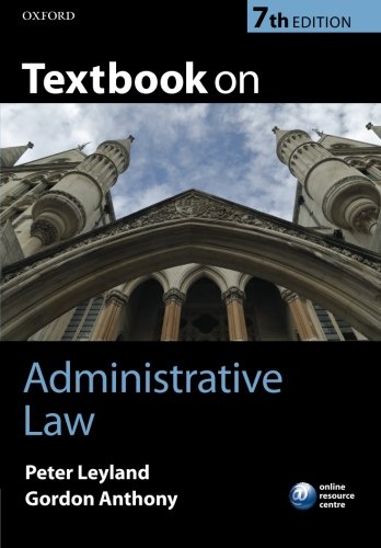 Textbook On Administrative Law 7th Edition Peter Leyland Gordon Anthony