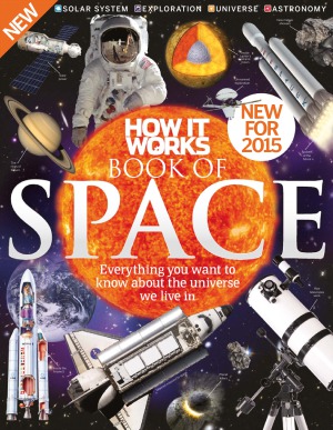 How It Works Book Of Space 4th Revised Imagine Publishing