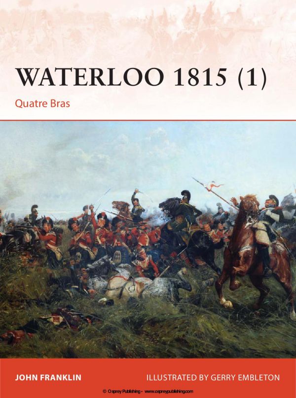 Waterloo 1815 1 Quatre Bras John Franklin Gerry Embleton Illustrator