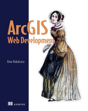 Arcgis Web Development 1st Edition Rene Rubalcava