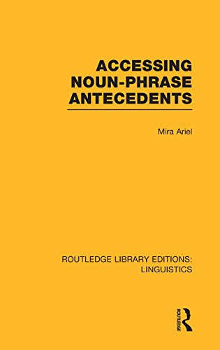 Accessing Nounphrase Antecedents 1st Mira Ariel