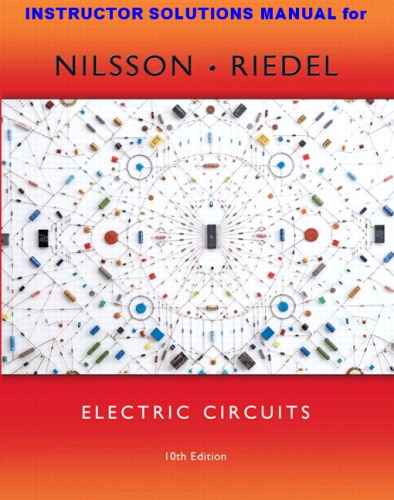 Electric Circuits 10th Ed Instructors Solution Manual 10th Edition James W Nilsson