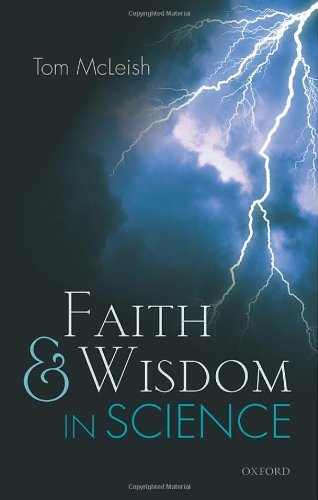 Faith And Wisdom In Science Tom Mcleish