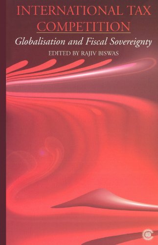International Tax Competition A Developing Country Perspective Rajiv Biswas
