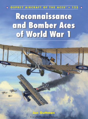 Reconnaissance And Bomber Aces Of World War I 1st Edition Jon Guttman