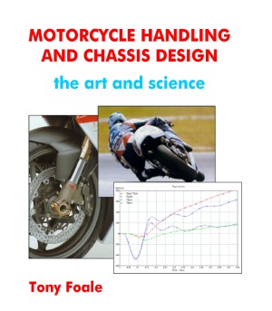 Motorcycle Handling And Chassis Design The Art And Science Tony Foale