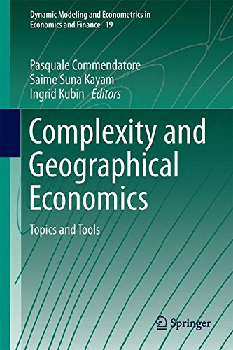 Complexity And Geographical Economics Topics And Tools 1st Edition Pasquale Commendatore