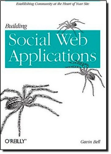 Building Social Web Applications 1st Edition Gavin Bell