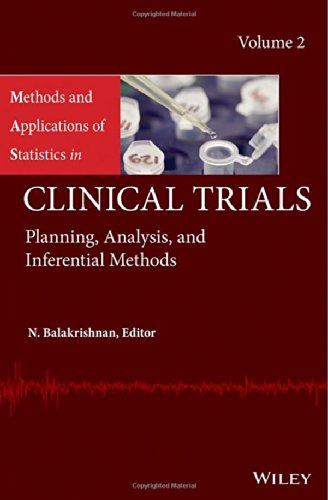 Methods And Applications Of Statistics In Clinical Trials Volume 2 Planning Analysis And Inferential Methods 1st Edition N Balakrishnan