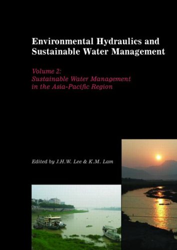 Environmental Hydraulics And Sustainable Water Management Two Volume Set Proceedings Of The 4th International Symposium On Environmental Hydraulics And Research 1518 December 2004 Hong Kong Jhw Lee