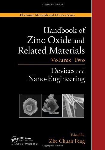 Handbook Of Zinc Oxide And Related Materials Volume Two Devices And Nanoengineering 1st Edition Zhe Chuan Feng