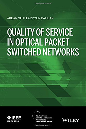 Quality Of Service In Optical Packet Switched Networks 1st Edition Akbar G Rahbar