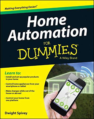 Home Automation For Dummies 1st Edition Dwight Spivey