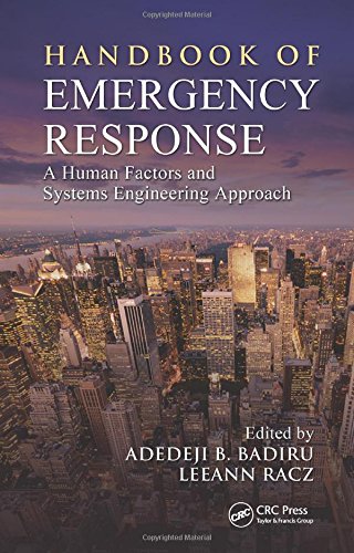 Handbook Of Emergency Response A Human Factors And Systems Engineering Approach Adedeji B Badiru