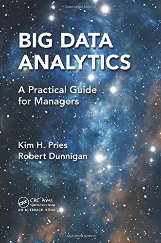 Big Data Analytics A Practical Guide For Managers Kim H Pries