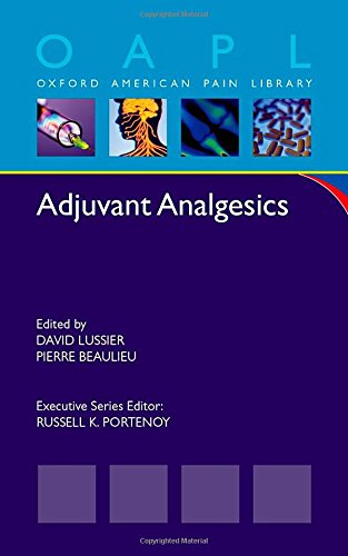 Adjuvant Analgesics 1st Edition David Lussier Pierre Beaulieu