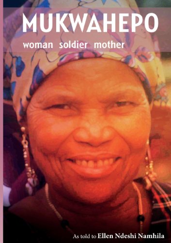 Mukwahepo Women Soldier Mother Namibia Ellen Ndeshi Namhila
