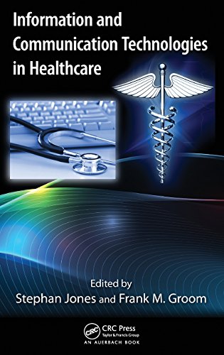 Information And Communication Technologies In Healthcare 1st Edition Stephan Jones