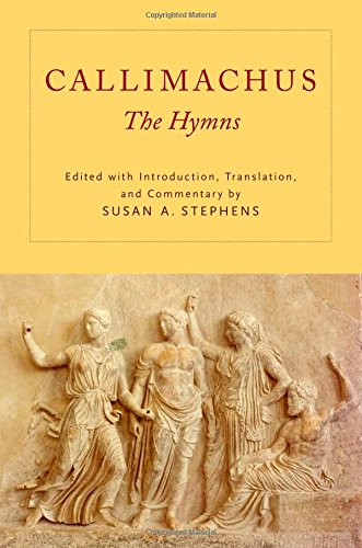 Callimachus The Hymns Susan A Stephens Ed Transl Comm
