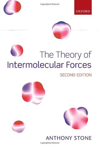 The Theory Of Intermolecular Forces 2nd Edition Anthony Stone