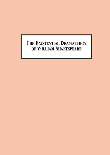 The Existential Dramaturgy Of William Shakespeare Character Created Through Crisis Asloob Ahmad Ansari