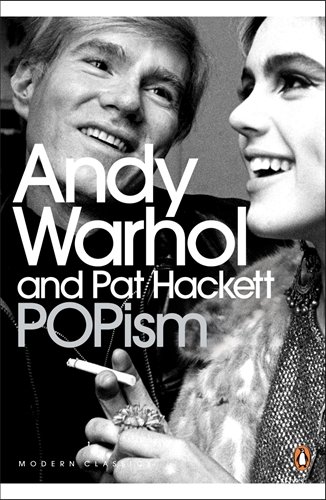 Popism The Warhol 60s Andy Warhol And Pat Hackett Andy Warhol