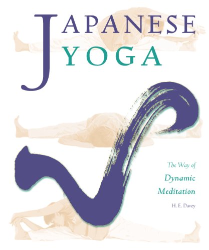 Japanese Yoga The Way Of Dynamic Meditation H E Davey