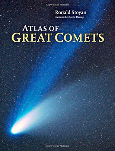 Atlas Of Great Comets Ronald Stoyan Storm Dunlop