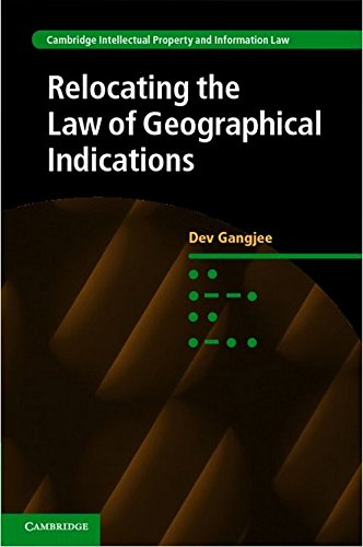 Relocating The Law Of Geographical Indications Dev Gangjee