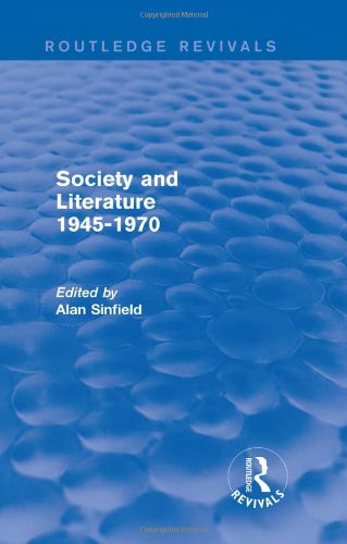 Society And Literature 19451970 Reprint Alan Sinfield Ed