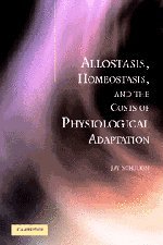 Allostasis Homeostasis And The Costs Of Physiological Adaptation 1st Edition Jay Schulkin
