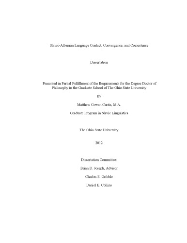 Slavicalbanian Language Contact Convergence And Coexistence Dissertation Matthew Cowan Curtis