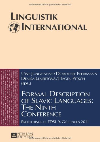 Formal Description Of Slavic Languages The Ninth Conference Proceedings Of Fdsl 9 Gttingen 2011 Uwe Junghanns