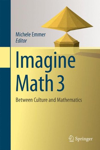 Imagine Math 3 Between Culture And Mathematics 1st Edition Michele Emmer