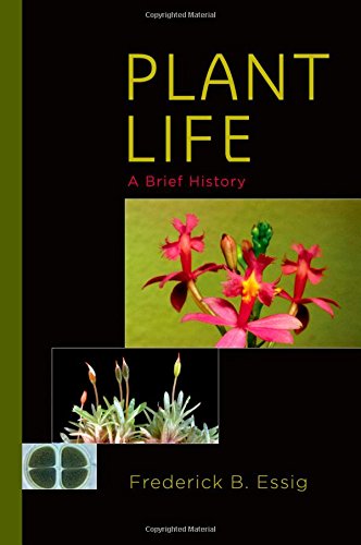 Plant Life A Brief History Frederick B Essig