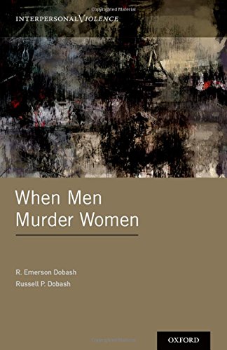 When Men Murder Women 1st Edition R Emerson Dobash Russell P Dobash