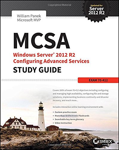 Mcsa Windows Server 2012 R2 Configuring Advanced Services Study Guide Exam 70412 1st Edition William Panek
