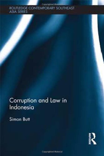 Corruption And Law In Indonesia Simon Butt
