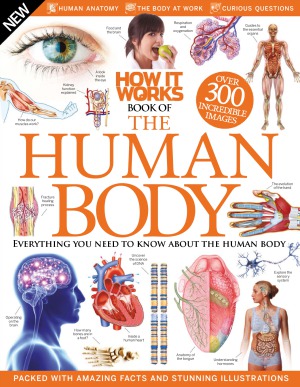 How It Works Book Of The Human Body 3rd Revised Imagine Publishing