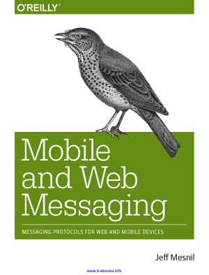 Mobile And Web Messaging Messaging Protocols For Web And Mobile Devices Jeff Mesnil