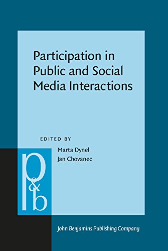 Participation In Public And Social Media Interactions Marta Dynel Ed