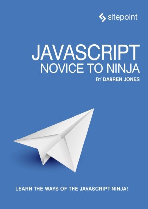 Javascript Novice To Ninja Darren Jones